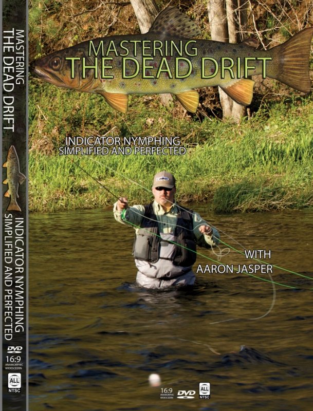 Mastering The Dead Drift - Indicator Nymphing Simplified and Perfected DVD