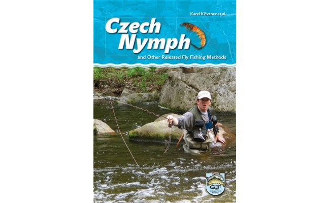 Czech Nymph and Other Related Fly Fishing Methods Czech Nymph and Other Related Fly Fishing Methods
