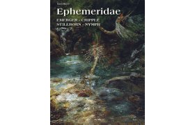 Ephemeridae: Emerger, Cripple, Stillborn, Nymph Ephemeridae: Emerger, Cripple, Stillborn, Nymph