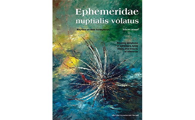 Ephemeridae Nuptialis Volatus: Mayflies On Their Honeymoon Ephemeridae Nuptialis Volatus: Mayflies On Their Honeymoon in English